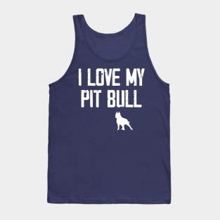 I Love My Pitbull Dog Tank Top